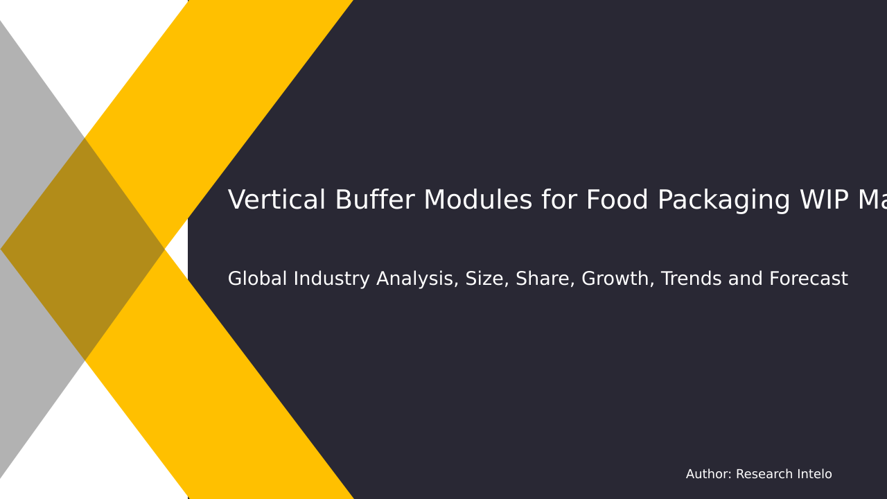 Vertical Buffer Modules for Food Packaging WIP Market Research Report 2033