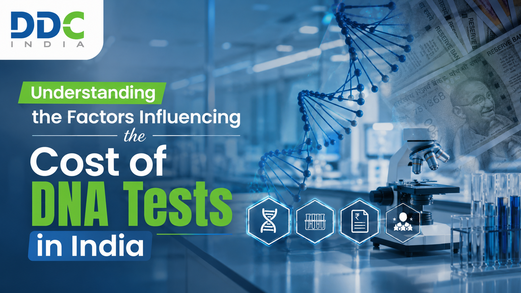 Understanding the Factors Influencing the Cost of DNA Tests in India – DDC Laboratories India