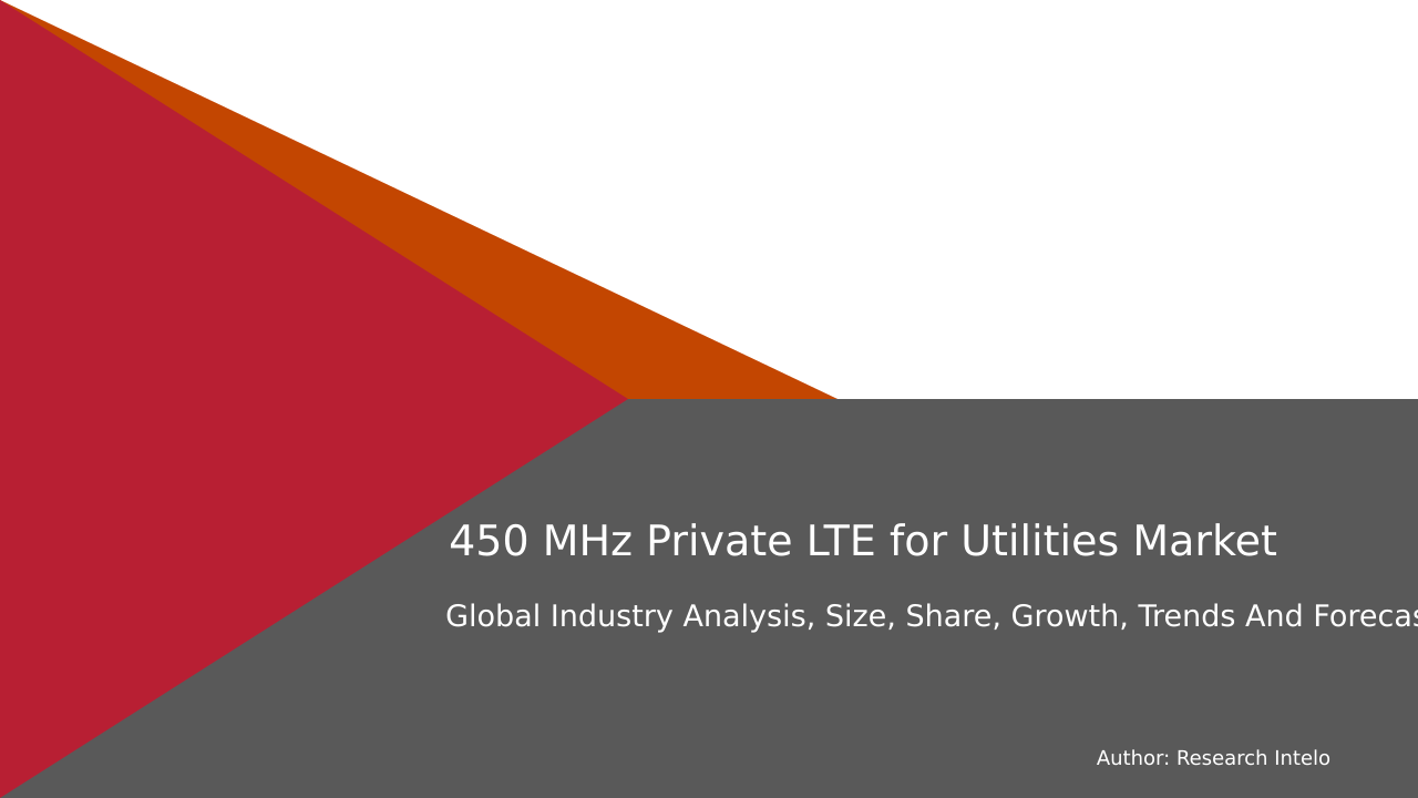 450 MHz Private LTE for Utilities Market Research Report 2033